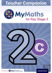 Mymaths: For Key Stage 3: Teacher Companion 2c