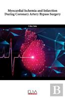 Myocardial Ischemia And Infarction During Coronary Artery Bypass Surgery