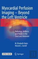 Myocardial Perfusion Imaging - Beyond The Left Ventricle