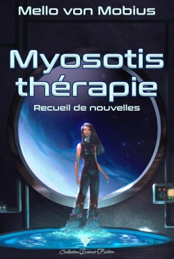 Bertrand.pt - Myosotis Thérapie : Recueil De Nouvelles