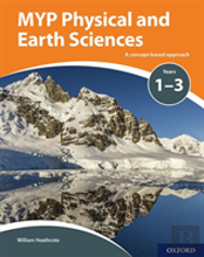 Myp Physical And Earth Sciences: A Concept Based Approach
