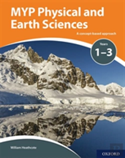 Bertrand.pt - Myp Physical And Earth Sciences: A Concept Based Approach