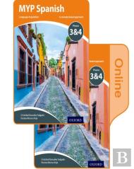 Myp Spanish Language Acquisition Print And Online Student Book Pack Phases 3 & 4