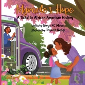 Myracle'S Hope: A Ticket To African Amer