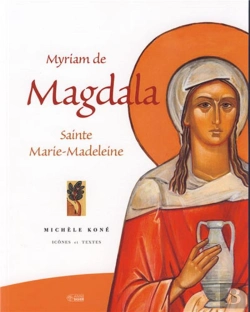 Bertrand.pt - Myriam De Magdala ; Sainte Marie-Madeleine