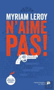 Myriam Leroy N'Aime Pas!
