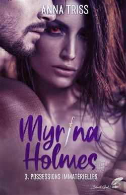 Bertrand.pt - Myrina Holmes, Tome 3 : Possessions Immaterielles