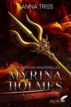 Bertrand.pt - Myrina Holmes Tome 3 : Possessions Immatérielles
