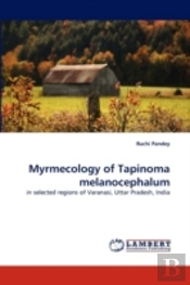Myrmecology Of Tapinoma Melanocephalum