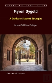 Myron Oygold: A Graduate Student Struggles