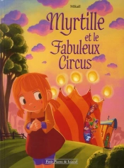 Myrtille Et Le Fabuleux Circus
