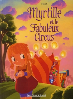 Bertrand.pt - Myrtille Et Le Fabuleux Circus
