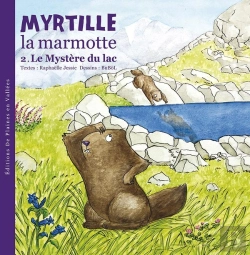 Bertrand.pt - Myrtille La Marmotte Tome 2 ; Le Mystère Du Lac