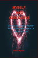 Myself  And  God'S Love