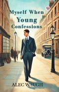 Myself When Young Confessions (Edition1)