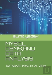 Mysql , Dbms And Data Analysis