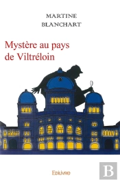 Mystère Au Pays De Viltréloin