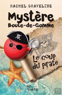 Bertrand.pt - Mystère Boule-De-Gomme : Le Coup Du Pirate