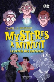 Mystères À Minuit Tome 2 : Le Cercle Des Sorcières
