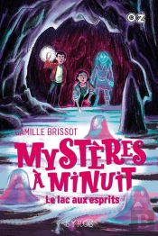 Mystères À Minuit Tome 3 : Le Lac Aux Esprits