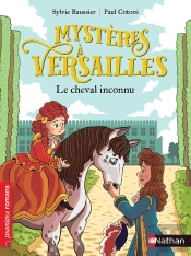 Mystères À Versailles : Le Cheval Inconnu