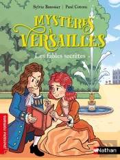 Mystères À Versailles : Les Fables Secrètes
