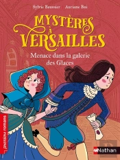 Mystères À Versailles : Menace Dans La Galerie Des Glaces