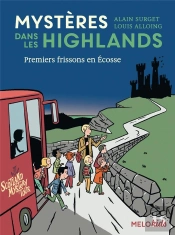 Mystères Dans Les Highlands Tome 1 : Premiers Frissons En Ecosse