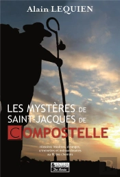 Mysteres Des Chemins De Saint-Jacques De Compostelle (Les)
