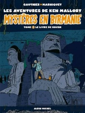 Mystères En Birmanie Tome 1 Le Livre De Koush