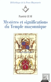 Mysteres Et Significations Du Temple Maconnique
