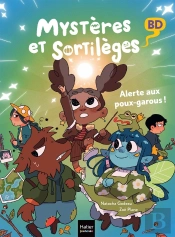 Mystères Et Sortilèges Tome 2 : Alerte Aux Poux-Garous !