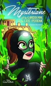 Mystériane Et La Gardienne De La Cité Perdue