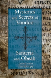 Mysteries And Secrets Of Voodoo, Santeria, And Obeah