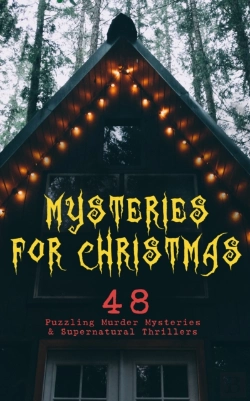Bertrand.pt - Mysteries For Christmas: 48 Puzzling Murder Mysteries & Supernatural Thrillers