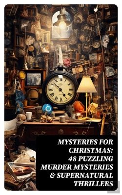 Bertrand.pt - Mysteries For Christmas: 48 Puzzling Murder Mysteries & Supernatural Thrillers