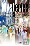 Mysteries In Broad Daylight