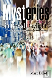 Mysteries In Broad Daylight