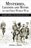 Mysteries, Legends And Myths Of The First World War