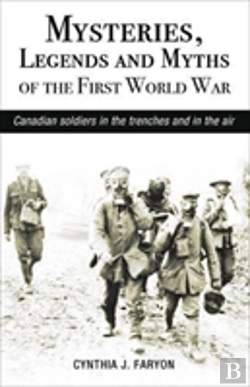 Bertrand.pt - Mysteries, Legends And Myths Of The First World War