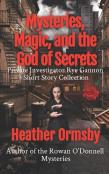 Mysteries, Magic, And The God Of Secrets