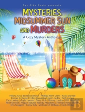 Mysteries, Midsummer Sun And Murders