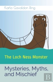 Mysteries, Myths, And Mischief: The Loch