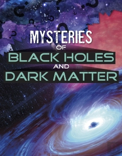 Bertrand.pt - Mysteries Of Black Holes And Dark Matter