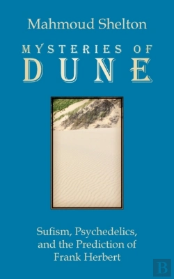 Bertrand.pt - Mysteries Of Dune: Sufism, Psychedelics,