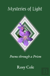 Mysteries Of Light: Poems Through A Pris