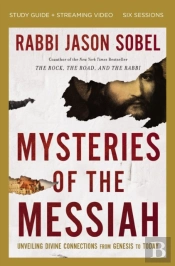 Mysteries Of The Messiah Bible Study Guide Plus Streaming Video