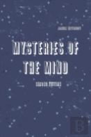 Mysteries Of The Mind Second Edition