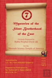 Mysteries Of The Silent Brotherhood Of The East