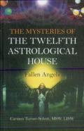 Mysteries Of The Twelfth Astrological House, The: Fallen Angels